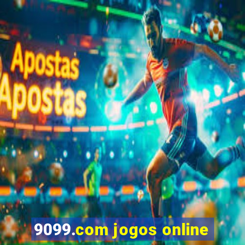 9099.com jogos online